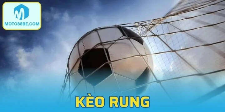 Kèo Rung - Gợi Ý Tip Cá Cược Trực Tuyến Thắng Lớn