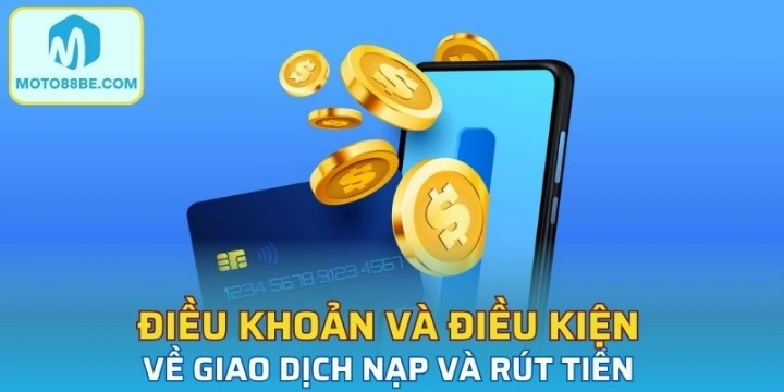 Quy định chung của nhà cái về giao dịch tài chính